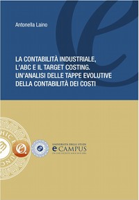 "La contabilità industriale, l'ABC ed il target costing."