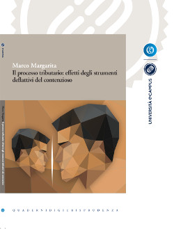 "Il processo tributario: effetti degli strumenti deflattivi del contenzioso"