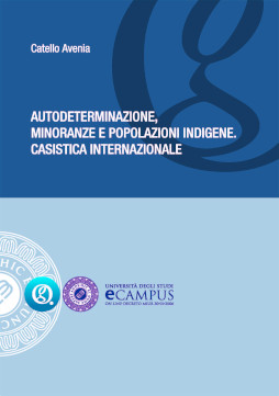 "Autodeterminazione, minoranze e popolazioni indigene. Casistica internazionale"